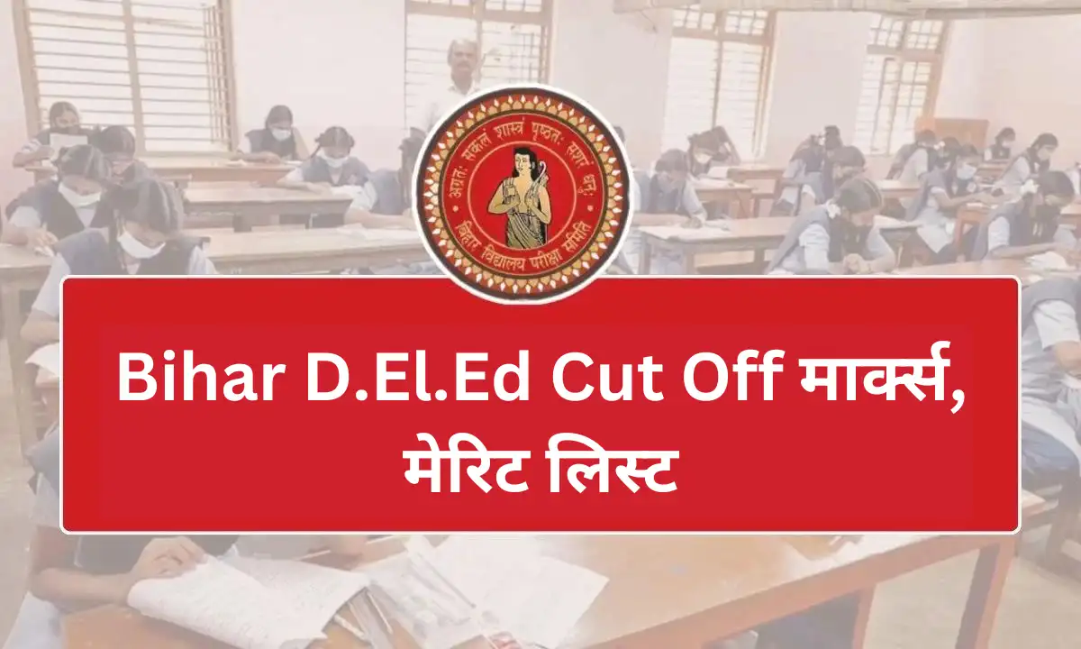 Bihar DElEd Cut Off